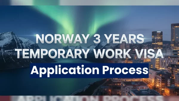 Norway Work Permit Visa: Essential Guide to Secure Your Job Abroad ...